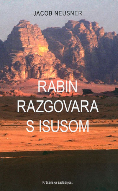 Jacob Neusner: Rabin razgovara s Isusom